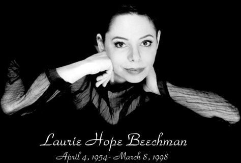 Laurie Hope Beechman (April 4, 1954- March 8, 1998)
